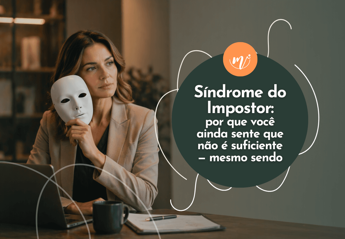 Síndrome do Impostor: o que é, causas e como superar na carreira